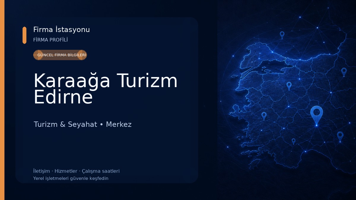 Karaağa Turizm Edirne