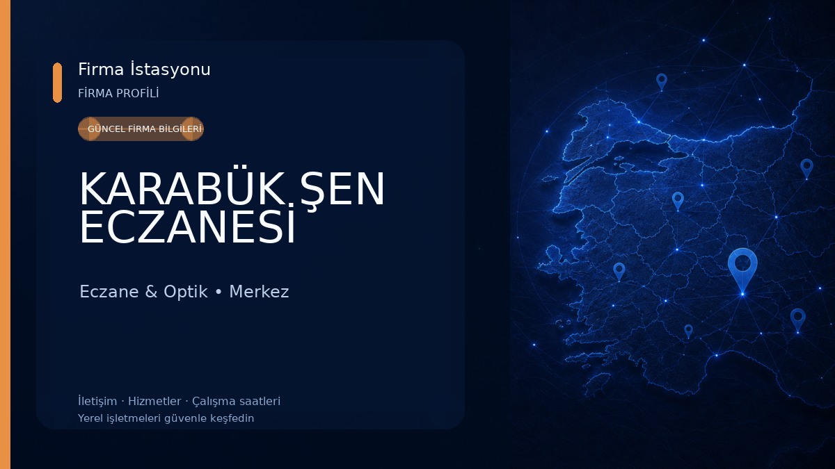 KARABÜK ŞEN ECZANESİ Eczane & Optik
