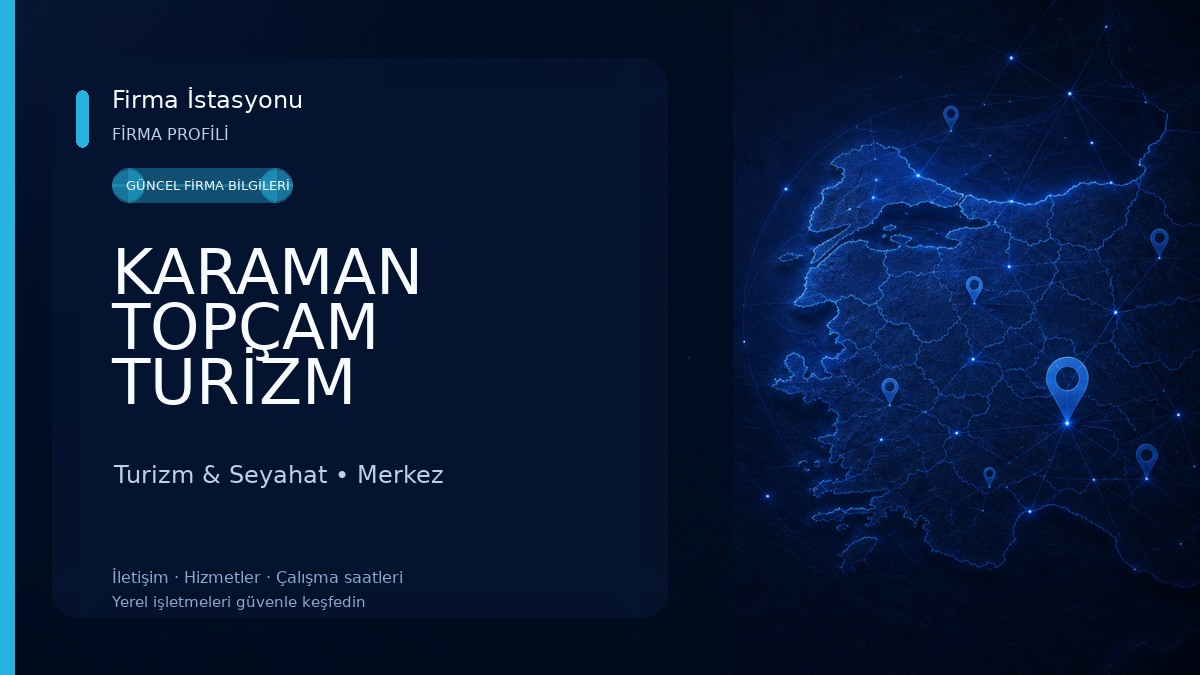KARAMAN TOPÇAM TURİZM