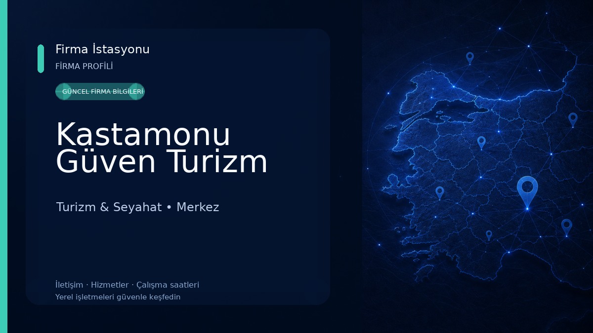 Kastamonu Güven Turizm Turizm & Seyahat
