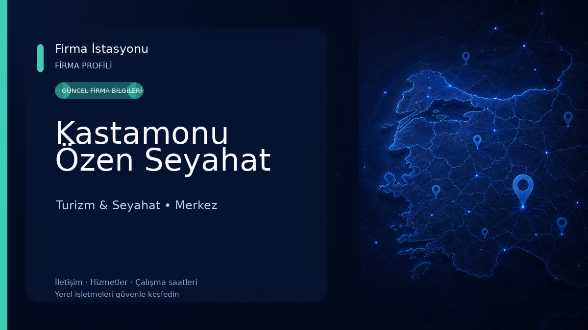 Kastamonu Özen Seyahat Turizm & Seyahat
