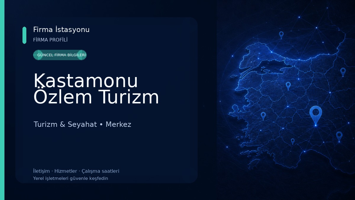Kastamonu Özlem Turizm Turizm & Seyahat