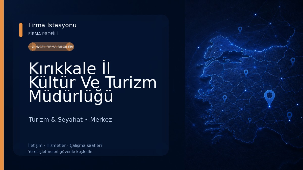 Kırıkkale İl Kültür Ve Turizm Müdürlüğü Turizm & Seyahat