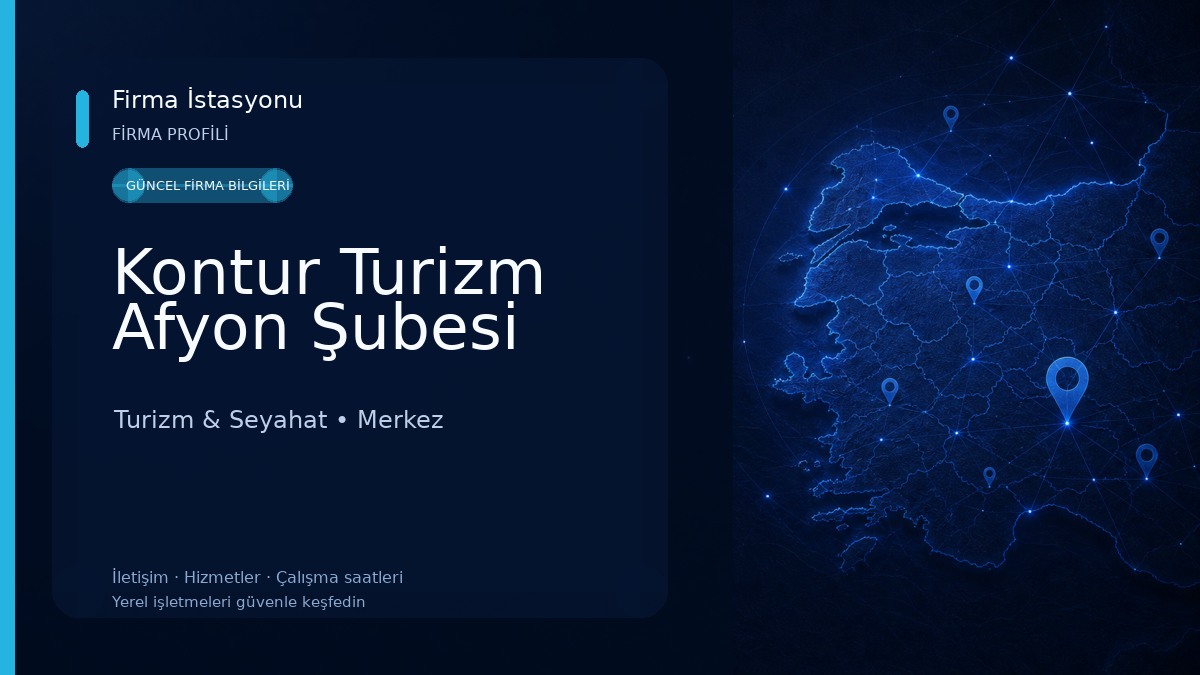 Kontur Turizm Afyon Şubesi