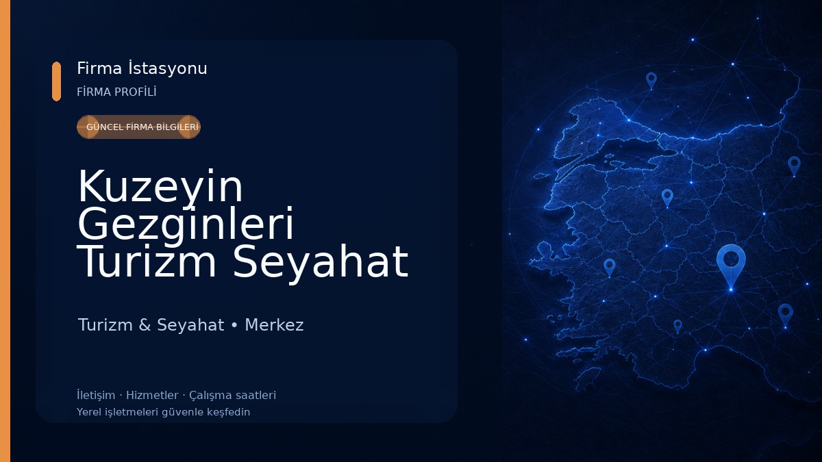 Kuzeyin Gezginleri Turizm Seyahat Acentası