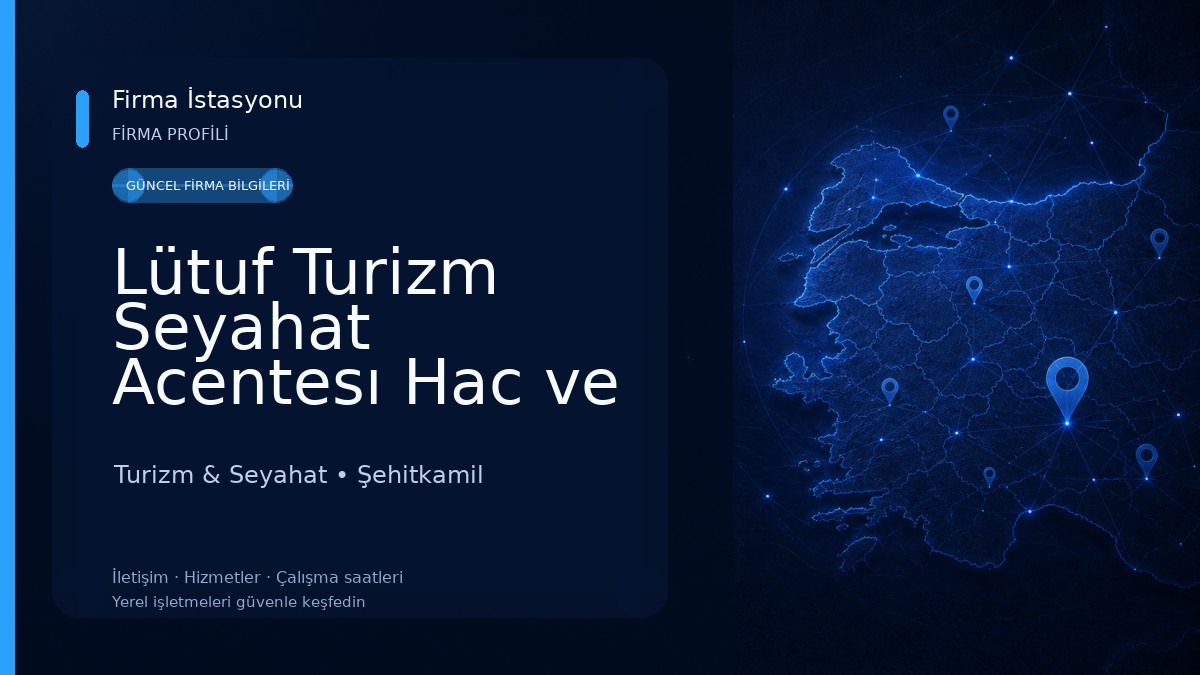 Lütuf Turizm Seyahat Acentesı Hac ve Umre