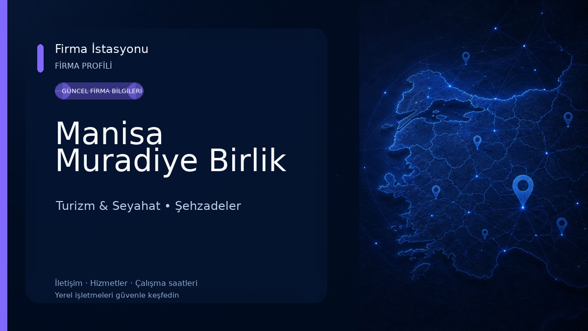 Manisa Muradiye Birlik Turizm & Seyahat