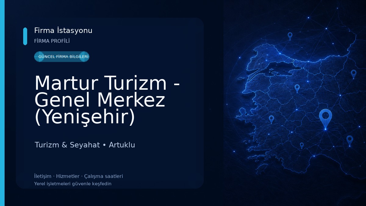 Martur Turizm - Genel Merkez (Yenişehir) Turizm & Seyahat