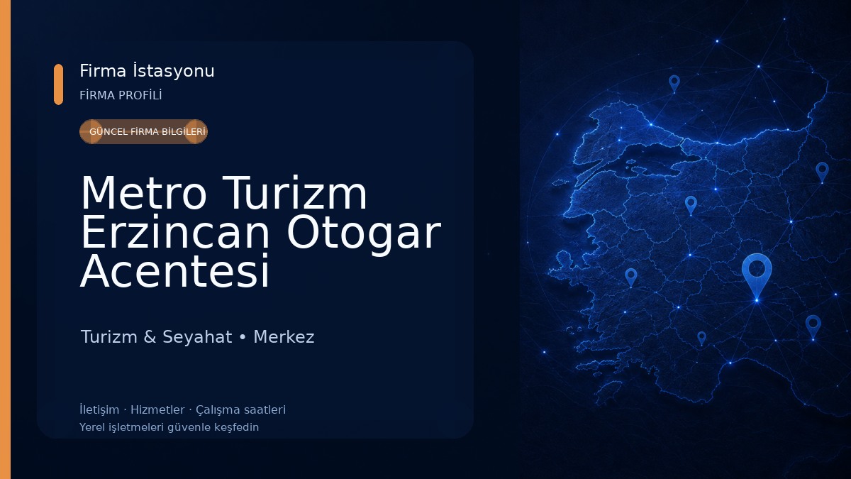 Metro Turizm Erzincan Otogar Acentesi