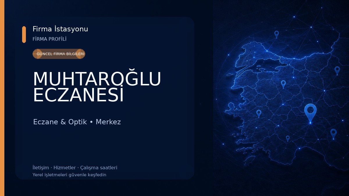 MUHTAROĞLU ECZANESİ Eczane & Optik