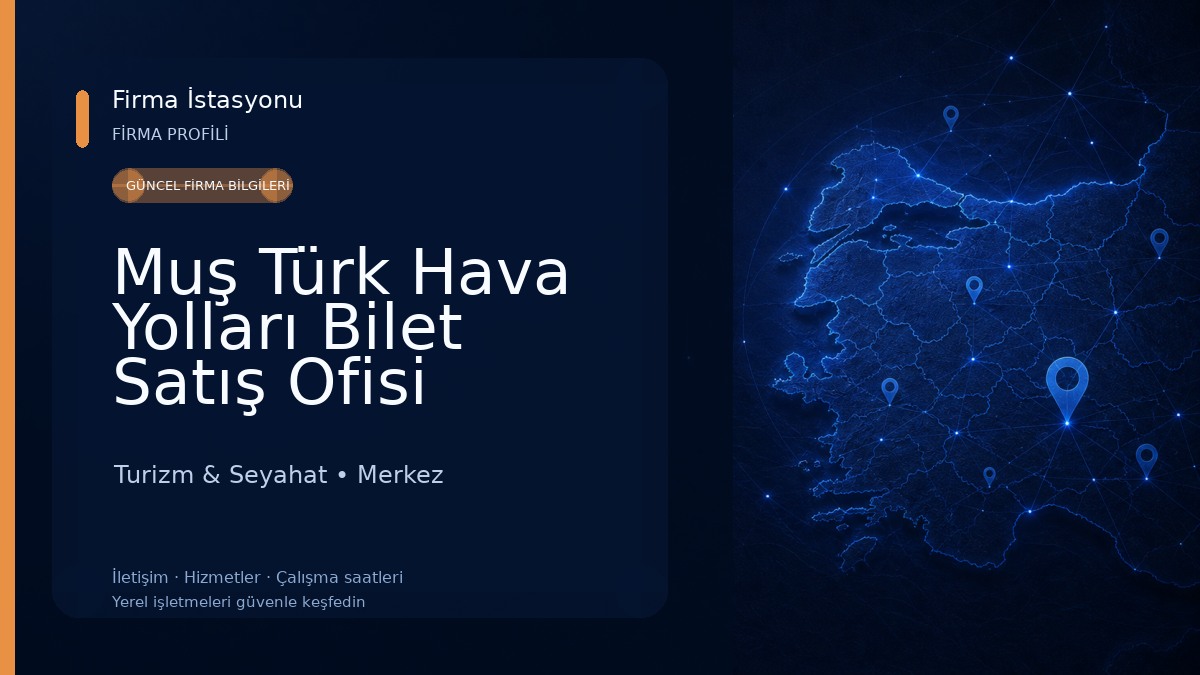 Muş Türk Hava Yolları Bilet Satış Ofisi Turizm & Seyahat