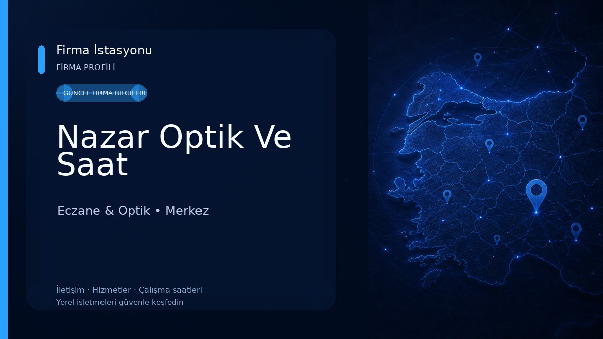 Nazar Optik Ve Saat Eczane & Optik