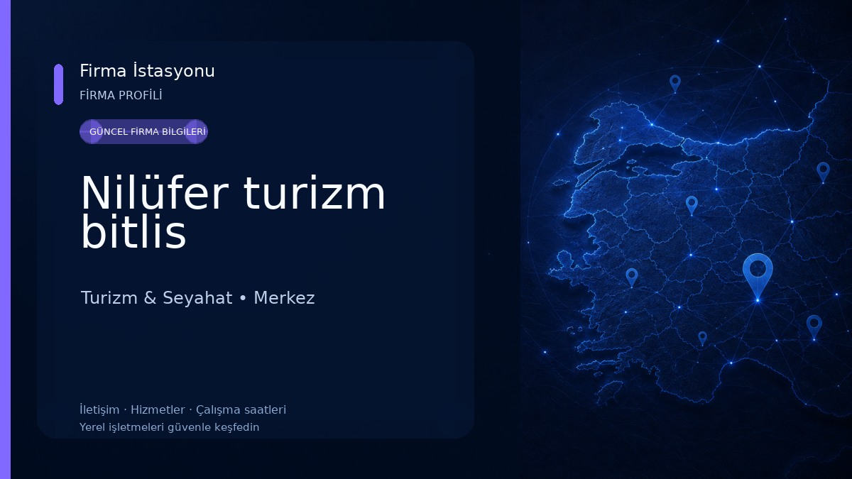 Nilüfer turizm bitlis