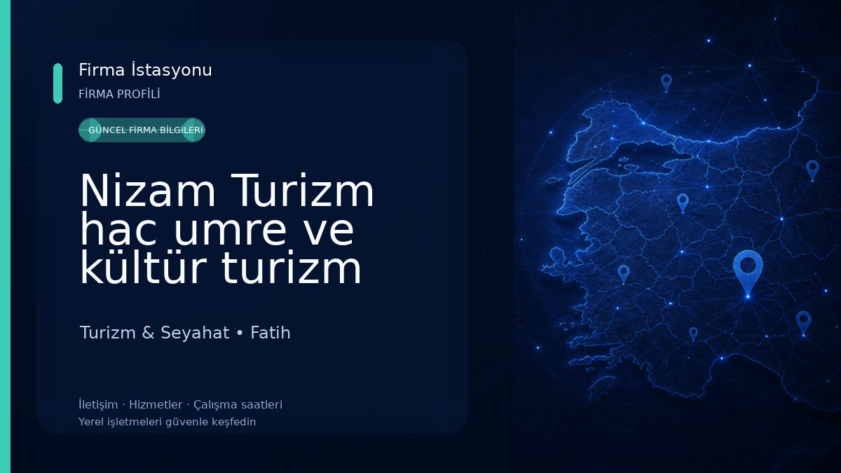 Nizam Turizm hac umre ve kültür turizm Seyahat Acentesi