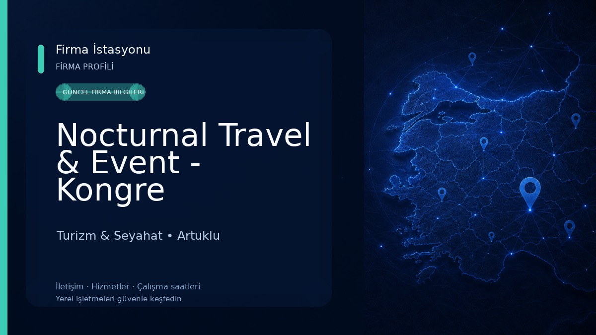 Nocturnal Travel & Event - Kongre Organizasyon & Toplantı - İK ve Turizm Hizmetleri Turizm & Seyahat