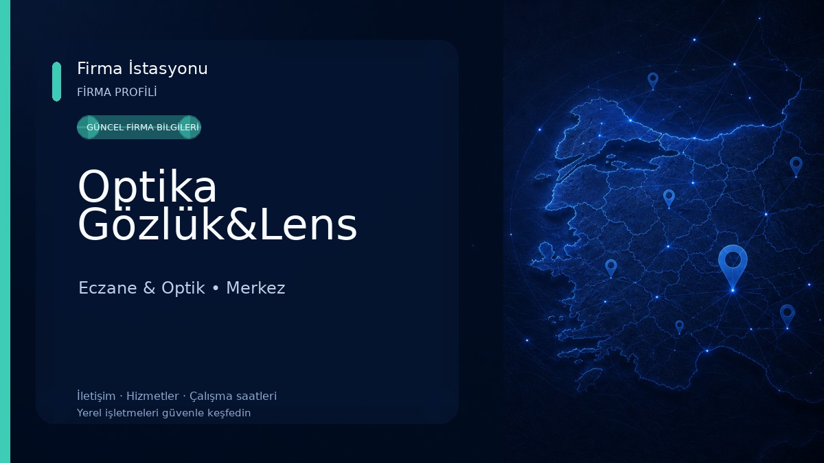 Optika Gözlük&Lens Eczane & Optik