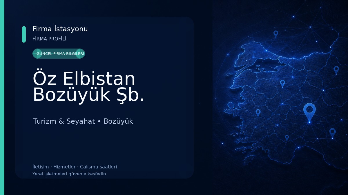 Öz Elbistan Bozüyük Şb.
