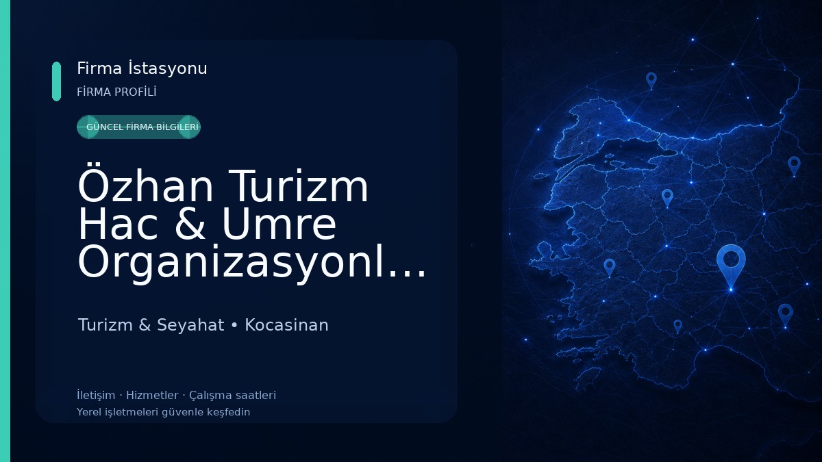 Özhan Turizm Hac & Umre Organizasyonları