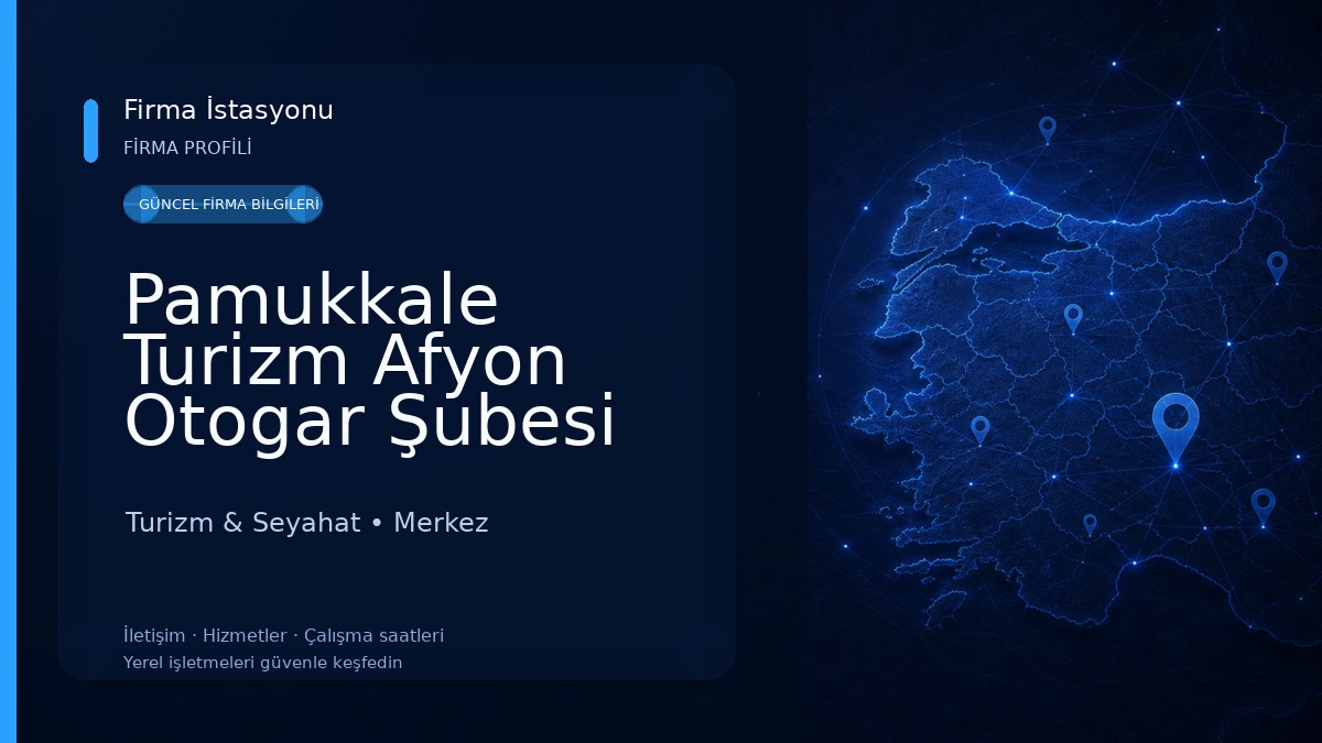 Pamukkale Turizm Afyon Otogar Şubesi