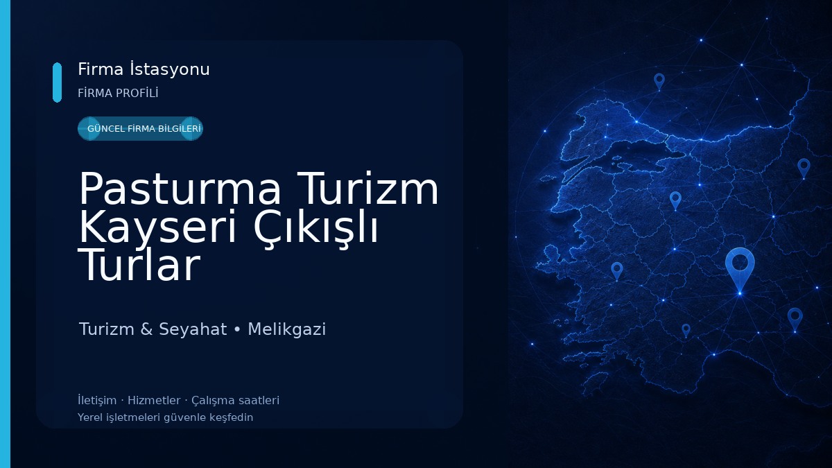 Pasturma Turizm Kayseri Çıkışlı Turlar