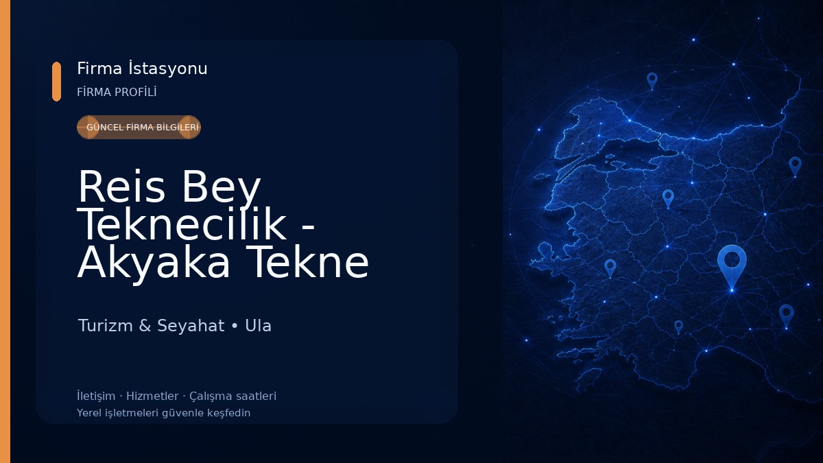 Reis Bey Teknecilik - Akyaka Tekne Turu Turizm & Seyahat