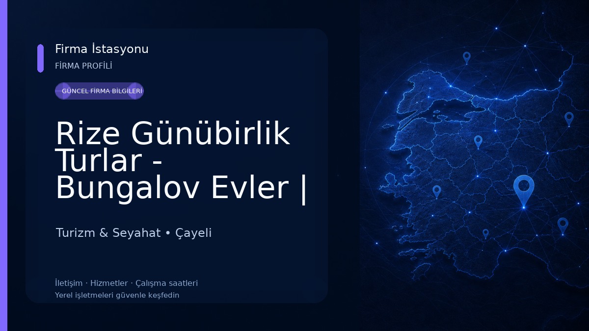 Rize Günübirlik Turlar - Bungalov Evler | Karadeniz Tours Turizm & Seyahat