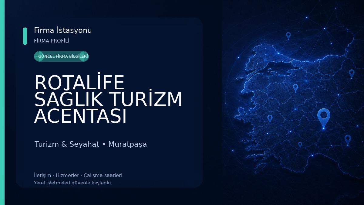 ROTALİFE SAĞLIK TURİZM ACENTASI Turizm & Seyahat