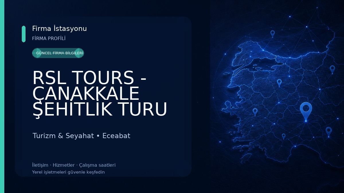 RSL TOURS - ÇANAKKALE ŞEHİTLİK TURU