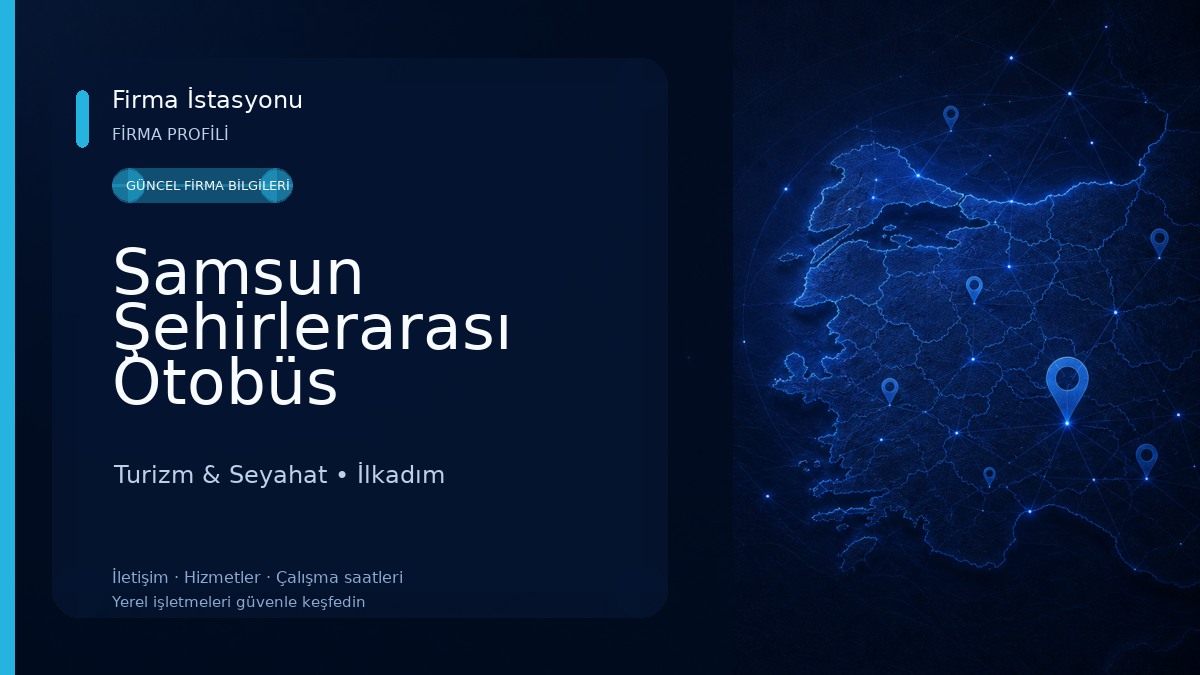 Samsun Şehirlerarası Otobüs Terminali Turizm & Seyahat