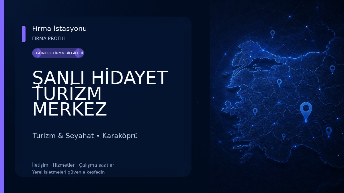 ŞANLI HİDAYET TURİZM MERKEZ Turizm & Seyahat