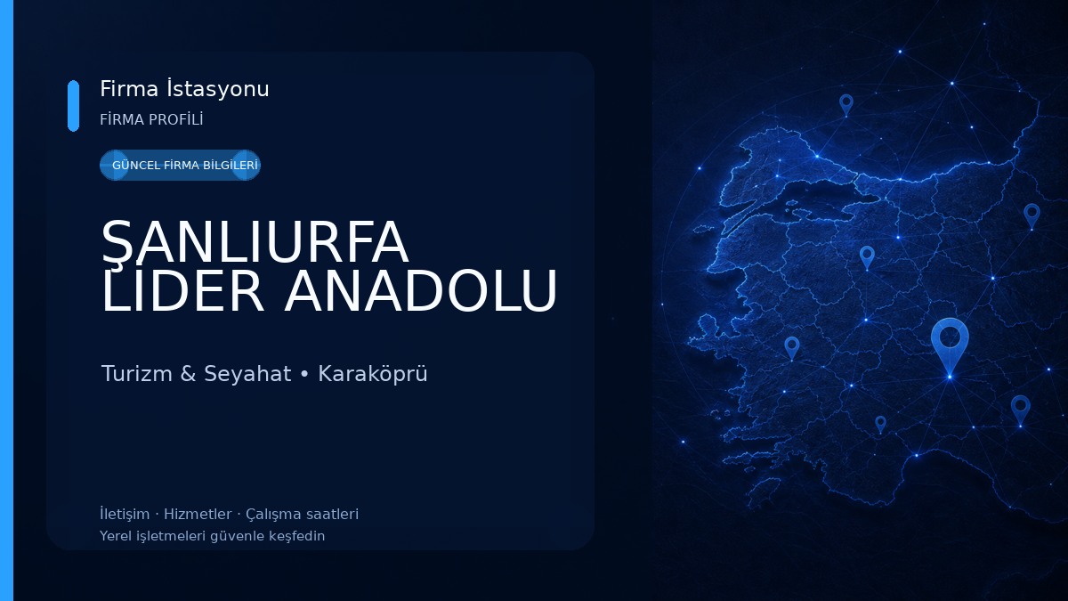 ŞANLIURFA LİDER ANADOLU Turizm & Seyahat