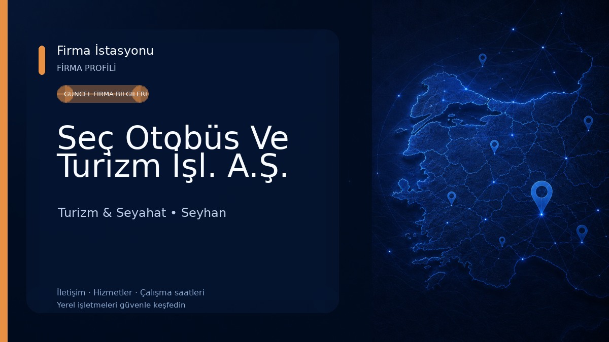 Seç Otobüs Ve Turizm İşl. A.Ş.