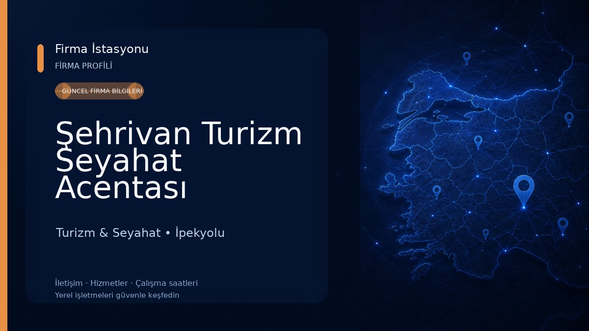 Şehrivan Turizm Seyahat Acentası Turizm & Seyahat