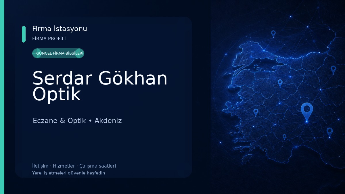 Serdar Gökhan Optik Eczane & Optik
