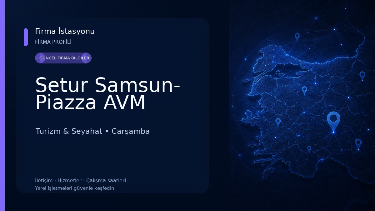 Setur Samsun- Piazza AVM Turizm & Seyahat