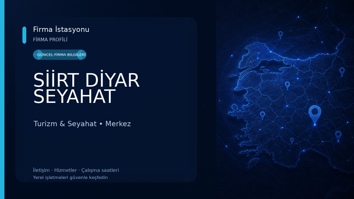 SİİRT DİYAR SEYAHAT Turizm & Seyahat