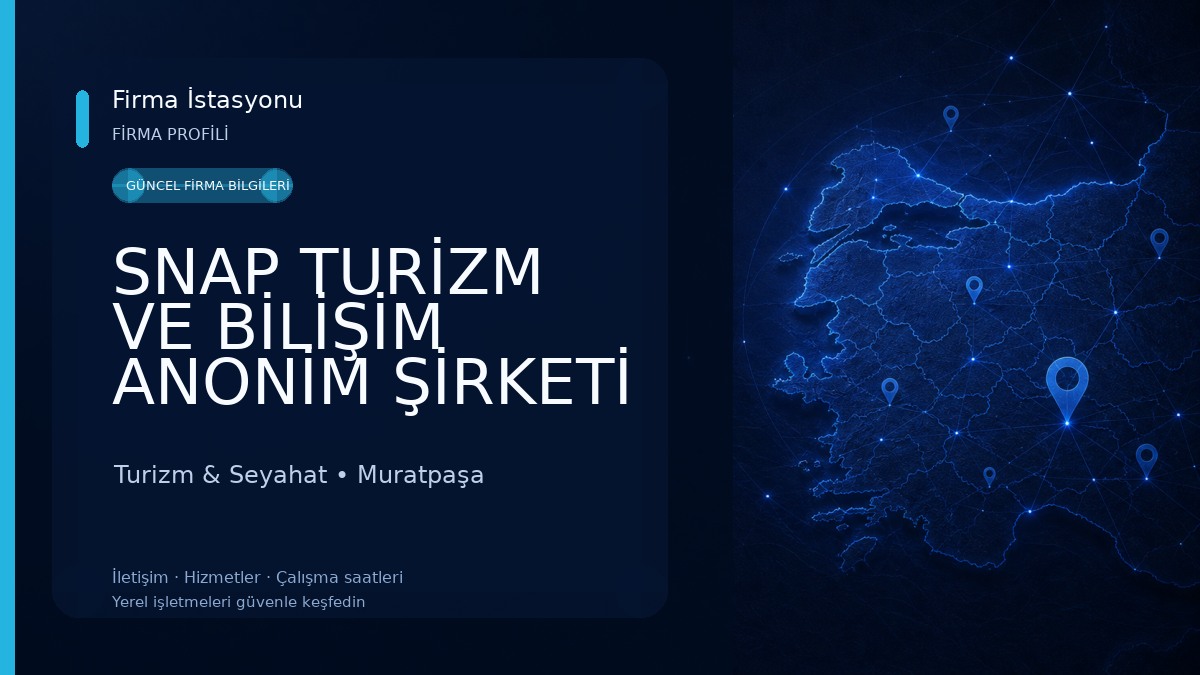 SNAP TURİZM VE BİLİŞİM ANONİM ŞİRKETİ