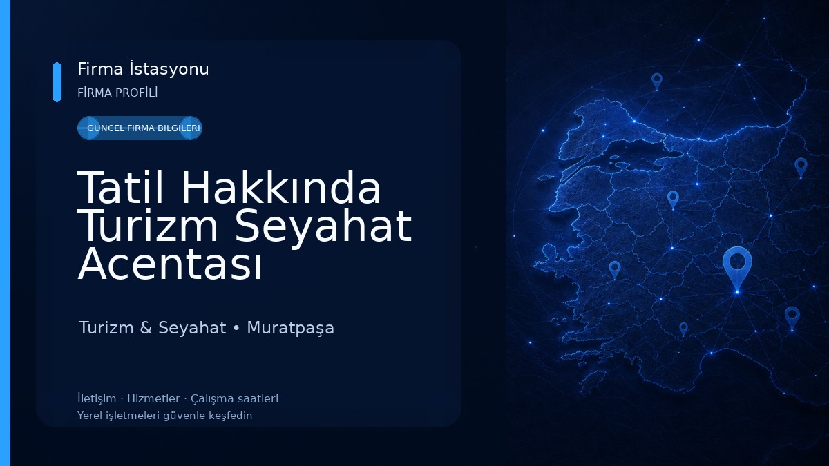 Tatil Hakkında Turizm Seyahat Acentası