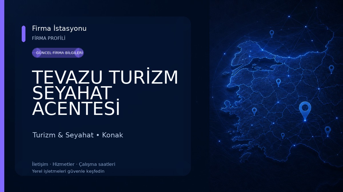 TEVAZU TURİZM SEYAHAT ACENTESİ