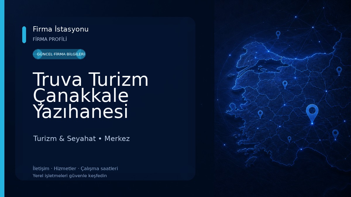 Truva Turizm Çanakkale Yazıhanesi Turizm & Seyahat