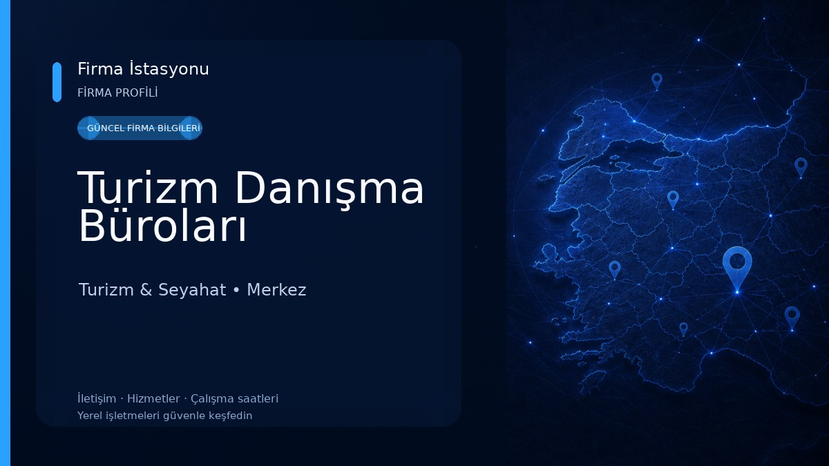 Turizm Danışma Büroları Turizm & Seyahat