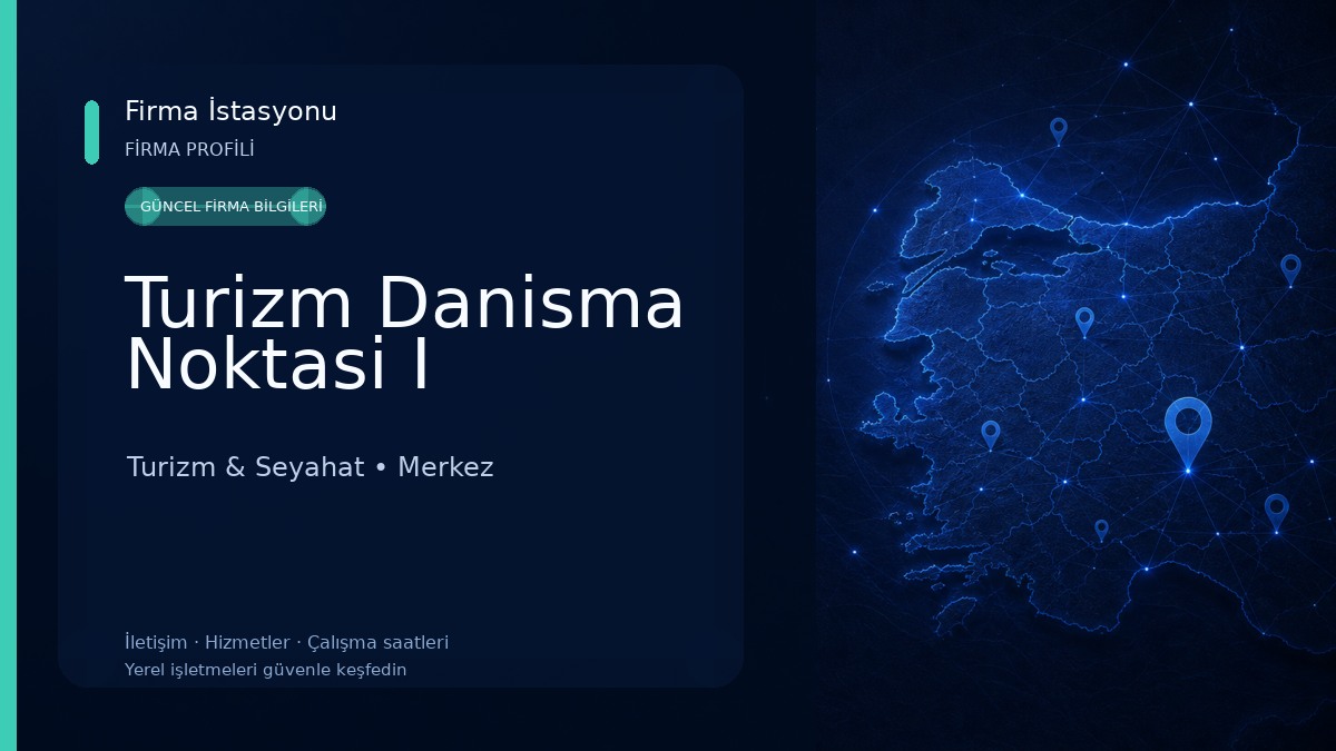 Turizm Danisma Noktasi I Turizm & Seyahat
