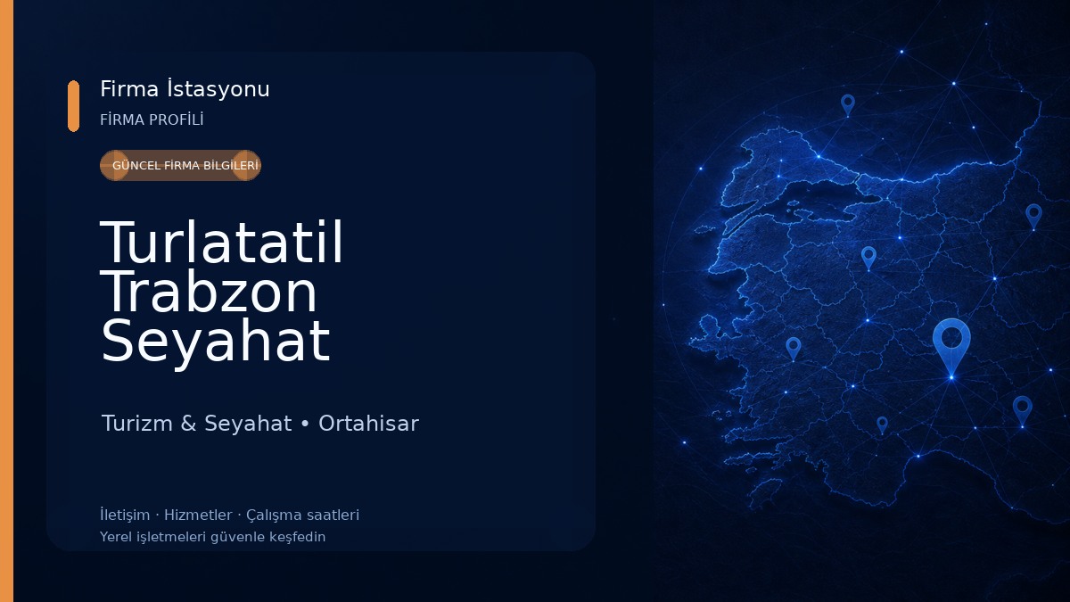 Turlatatil Trabzon Seyahat Acentası