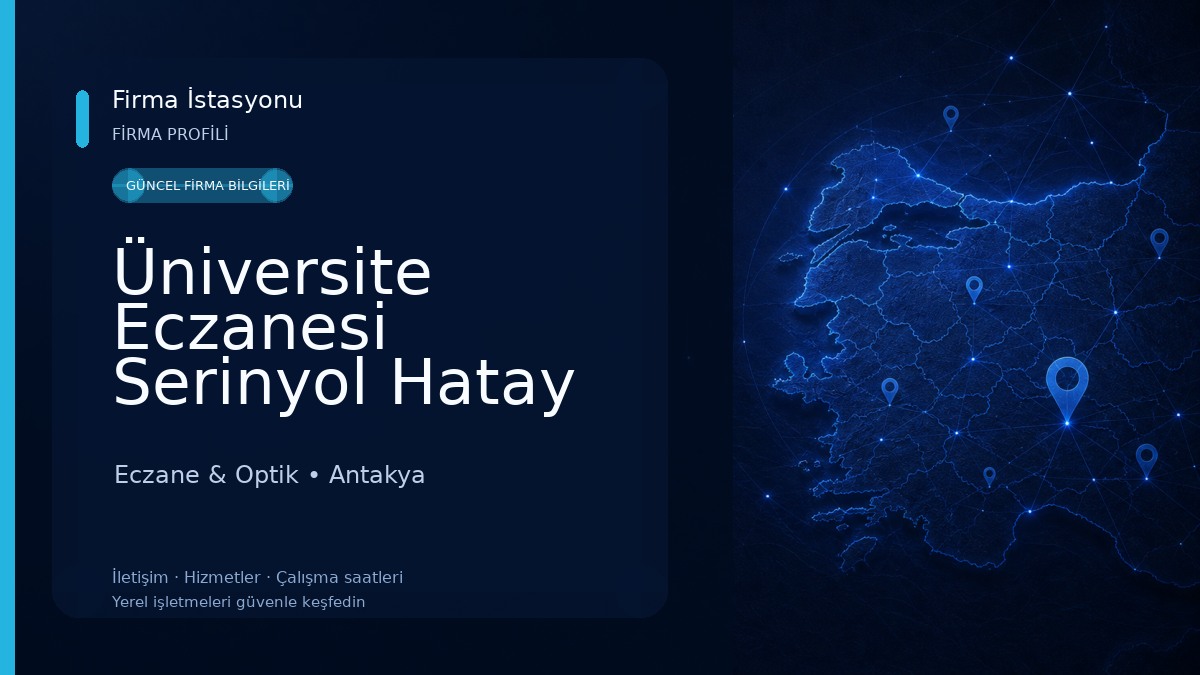 Üniversite Eczanesi Serinyol Hatay
