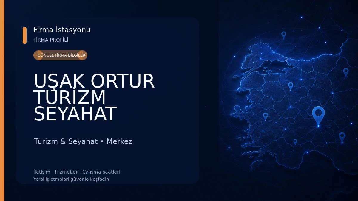 UŞAK ORTUR TURİZM SEYAHAT Turizm & Seyahat