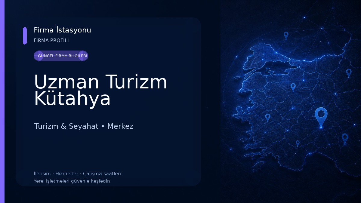 Uzman Turizm Kütahya