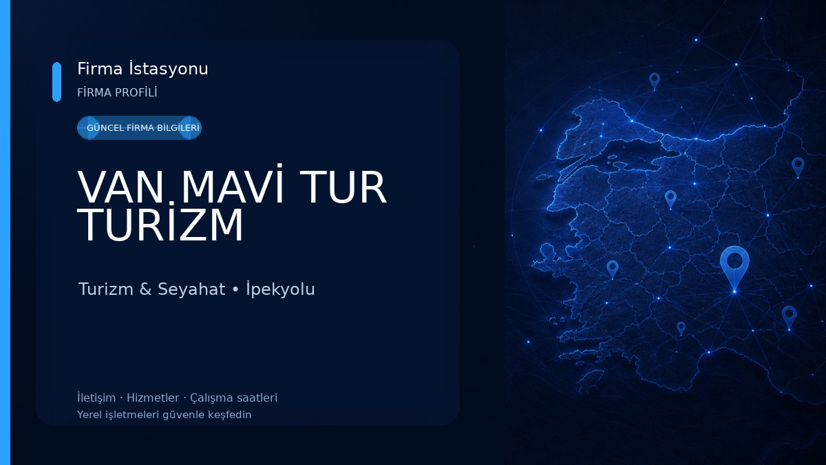 VAN MAVİ TUR TURİZM Turizm & Seyahat