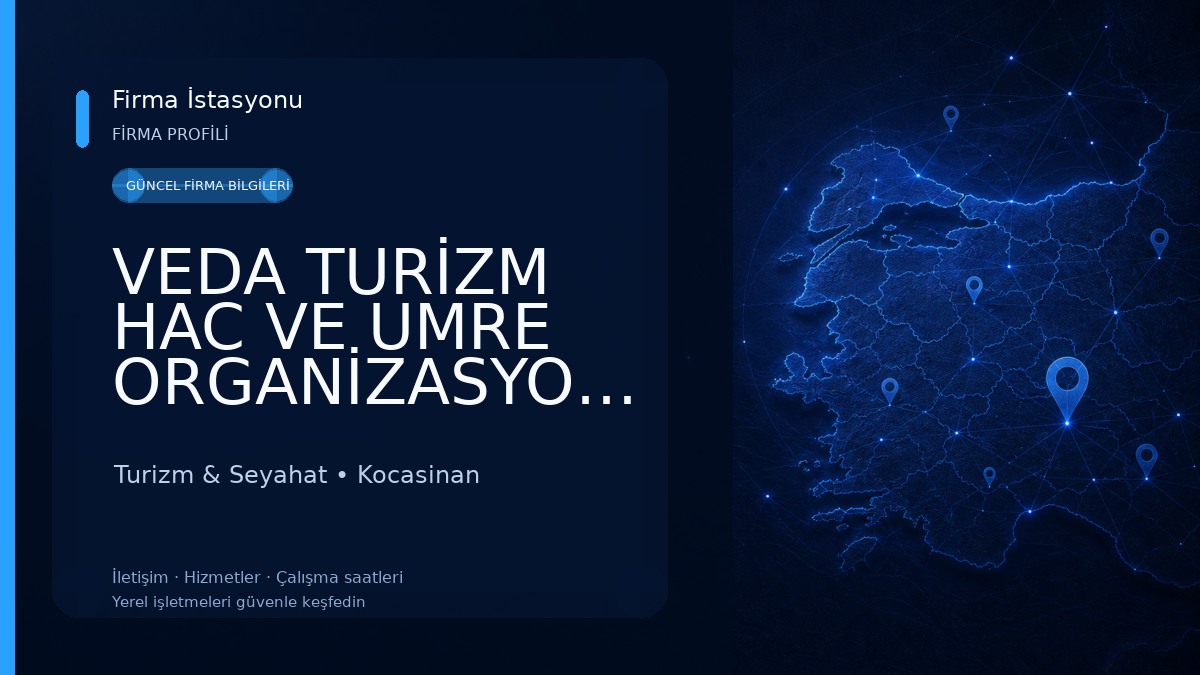 VEDA TURİZM HAC VE UMRE ORGANİZASYONU