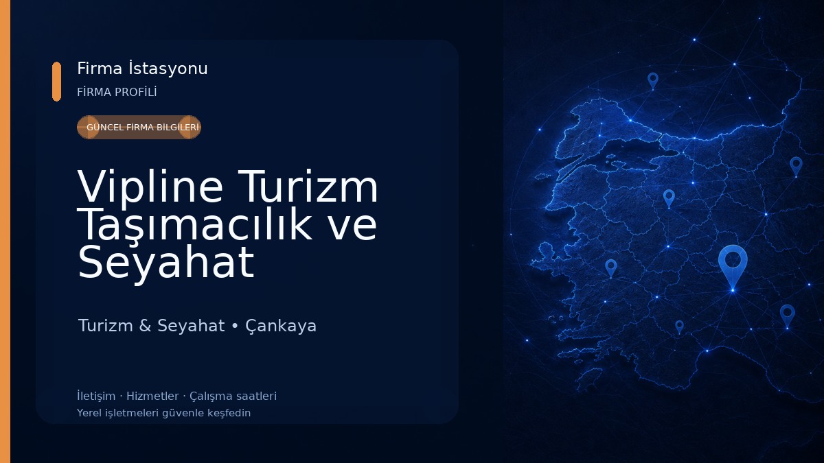 Vipline Turizm Taşımacılık ve Seyahat Acentası Turizm & Seyahat