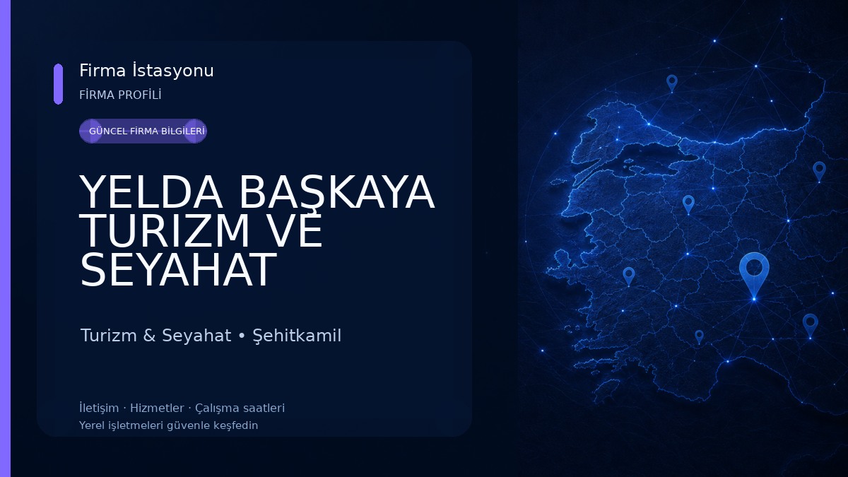 YELDA BAŞKAYA TURIZM VE SEYAHAT ACENTASI Turizm & Seyahat